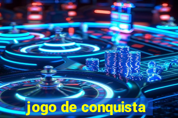 jogo de conquista