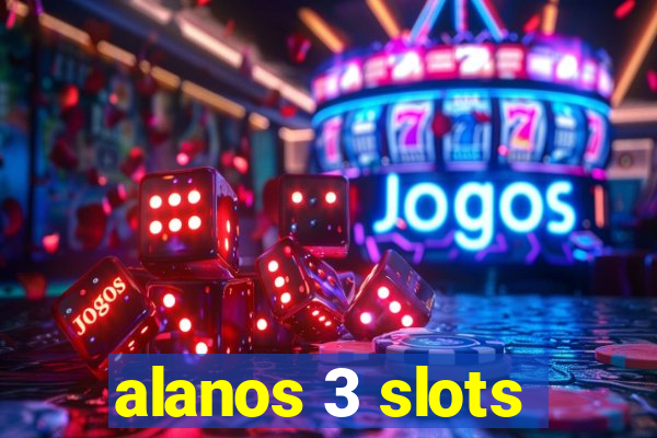 alanos 3 slots