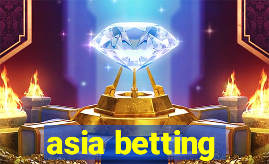 asia betting