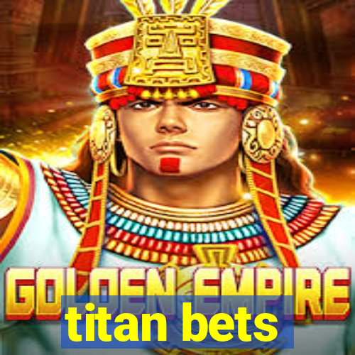 titan bets