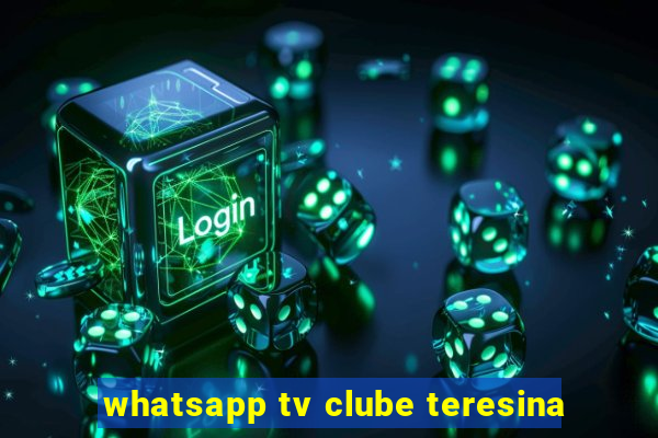 whatsapp tv clube teresina