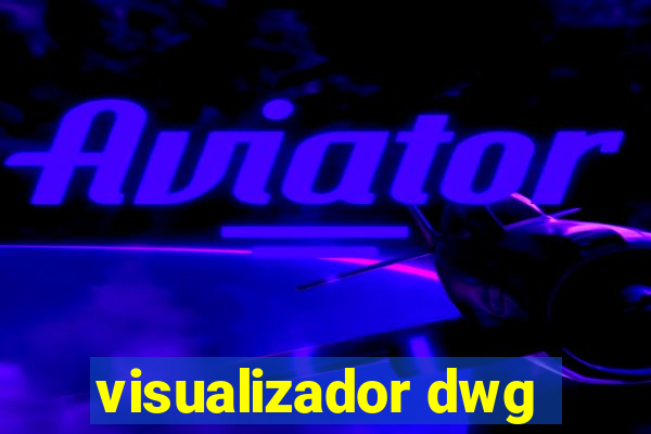 visualizador dwg