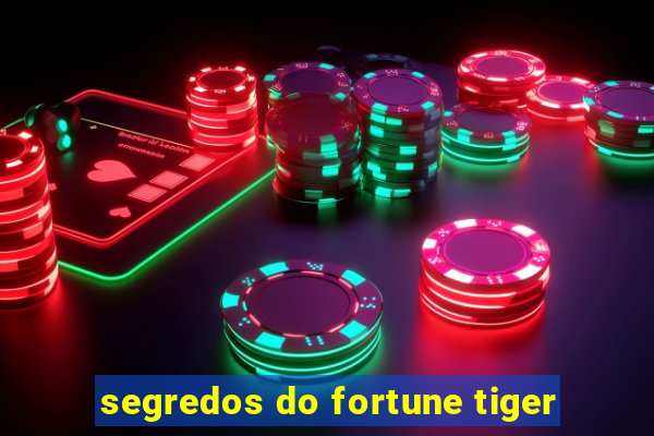 segredos do fortune tiger