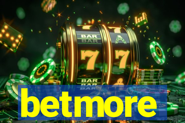 betmore