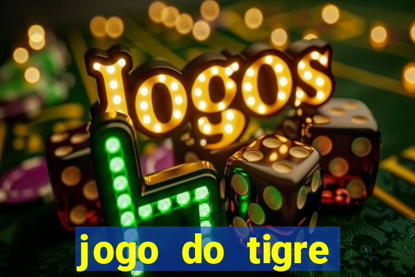 jogo do tigre deposito minimo 1 real