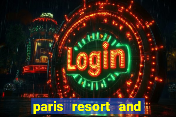 paris resort and casino las vegas