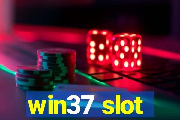 win37 slot