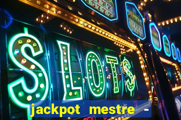 jackpot mestre - casino slots