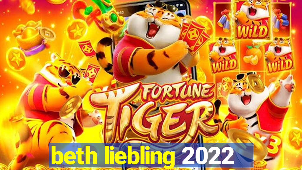 beth liebling 2022