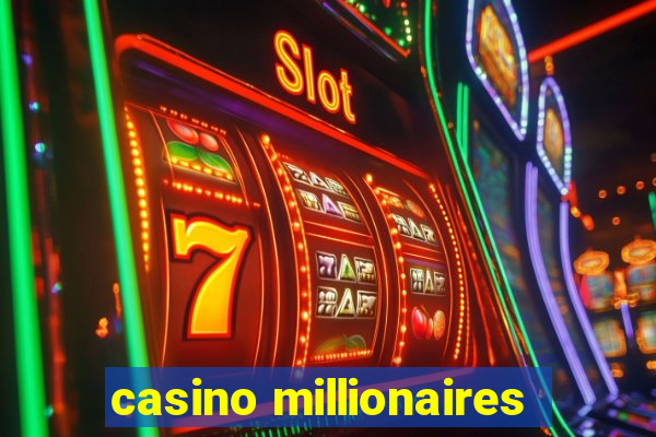 casino millionaires