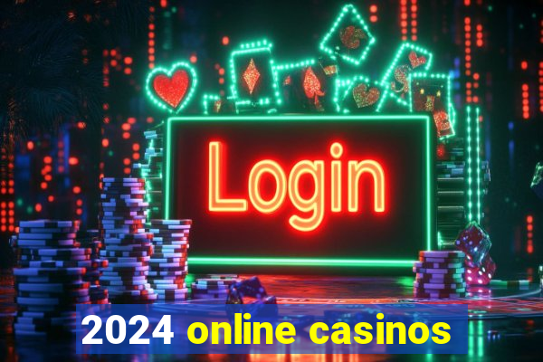 2024 online casinos