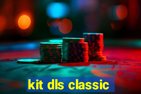 kit dls classic