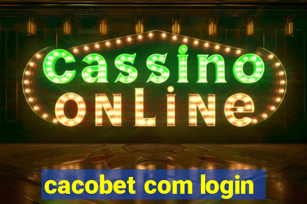 cacobet com login