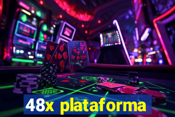 48x plataforma