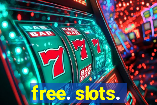 free. slots.