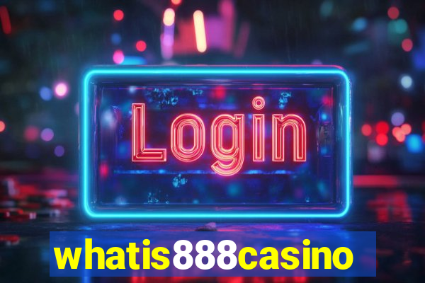 whatis888casino