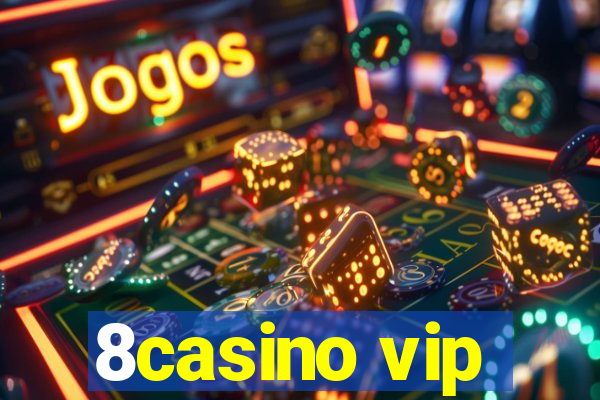 8casino vip