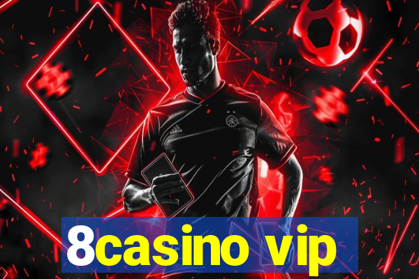 8casino vip