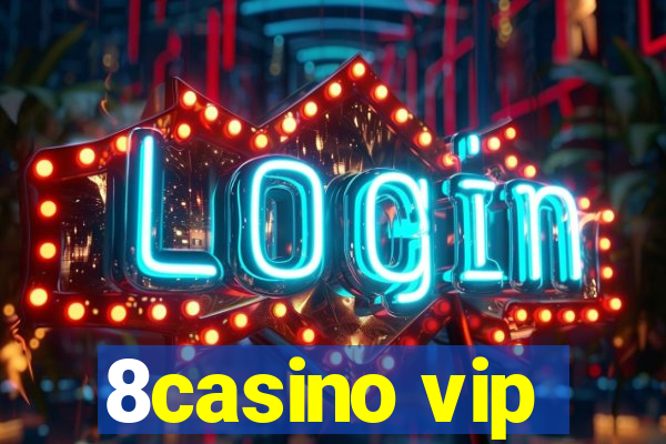 8casino vip