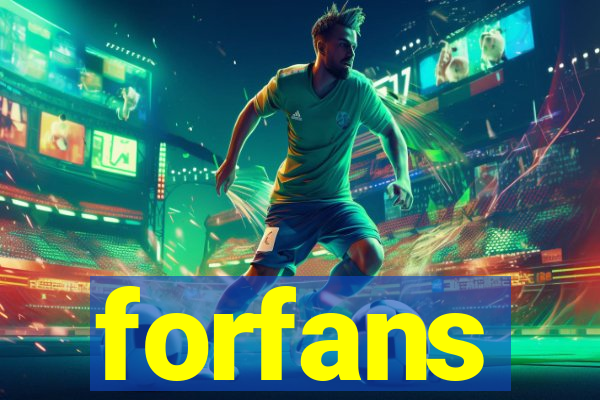 forfans