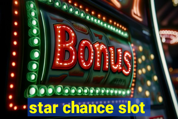 star chance slot