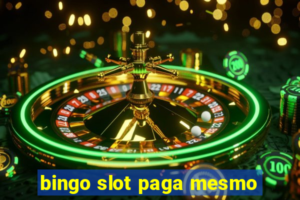 bingo slot paga mesmo