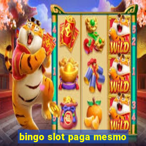 bingo slot paga mesmo