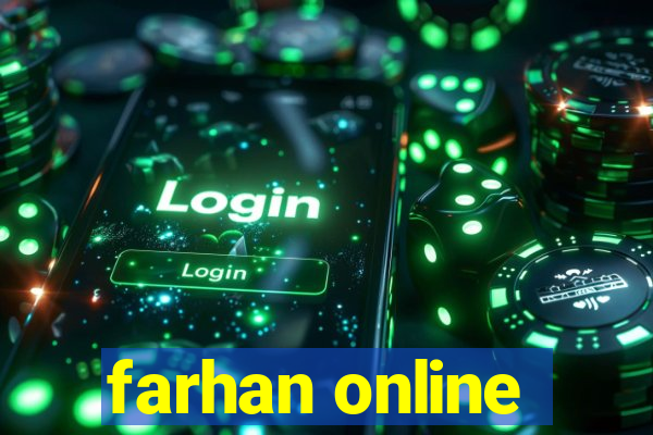 farhan online