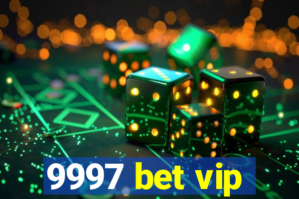 9997 bet vip