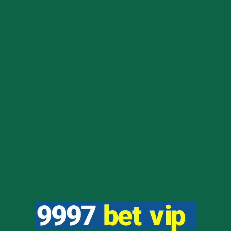 9997 bet vip