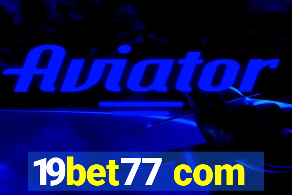 19bet77 com