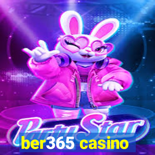 ber365 casino