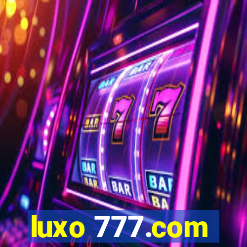 luxo 777.com