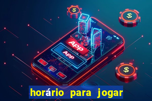 horário para jogar fortune tiger hoje