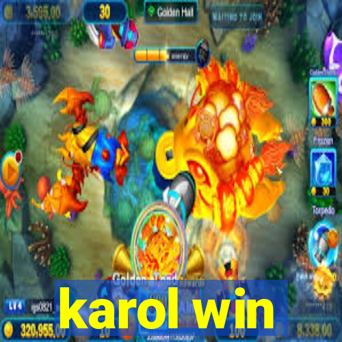 karol win