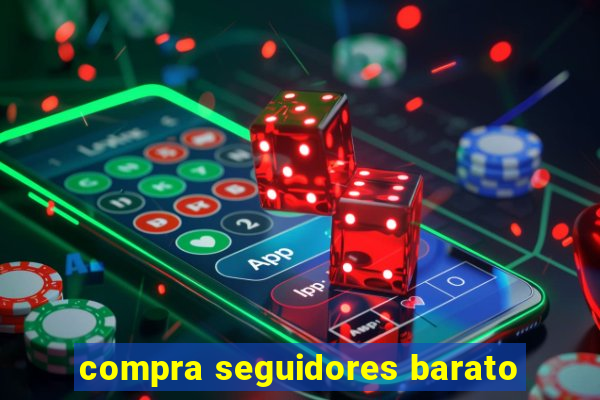 compra seguidores barato