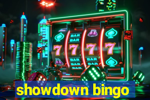 showdown bingo