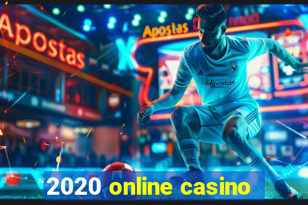 2020 online casino