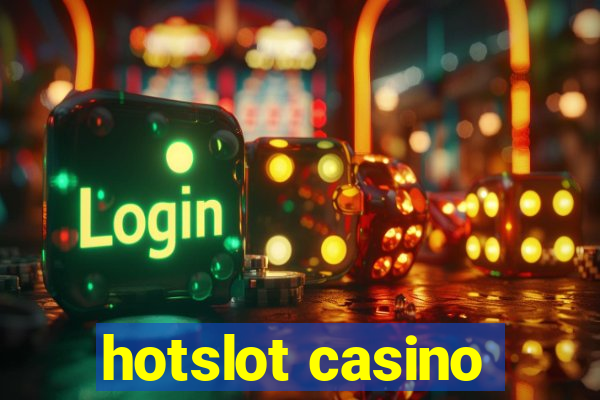 hotslot casino