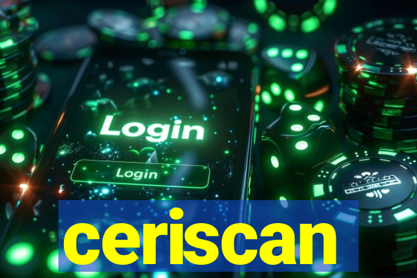 ceriscan