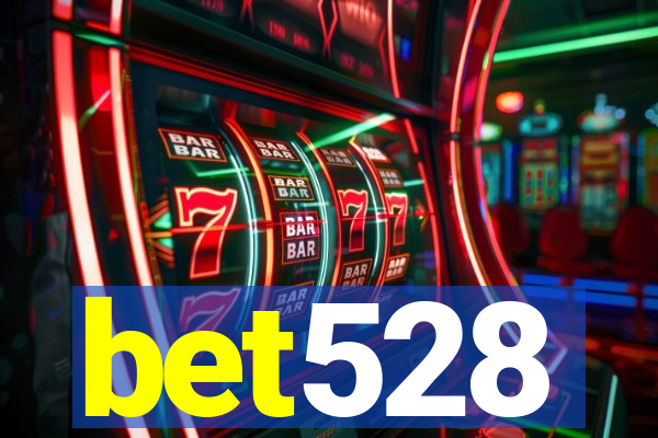 bet528