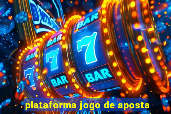 plataforma jogo de aposta