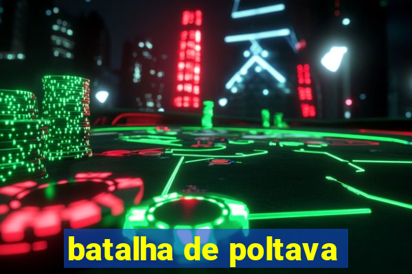 batalha de poltava