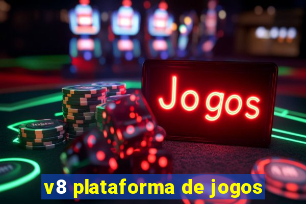 v8 plataforma de jogos