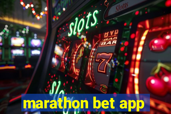 marathon bet app