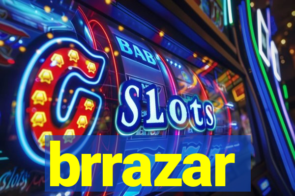 brrazar