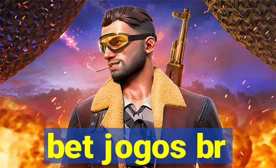 bet jogos br