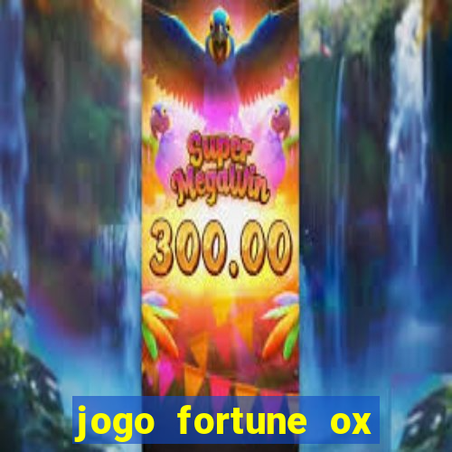 jogo fortune ox demo grátis