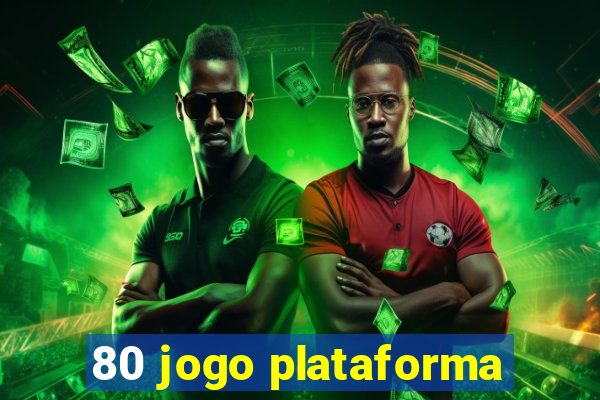 80 jogo plataforma