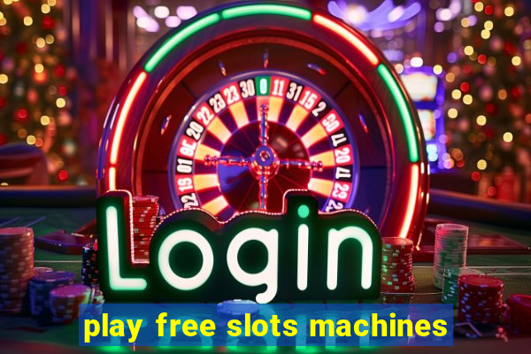 play free slots machines